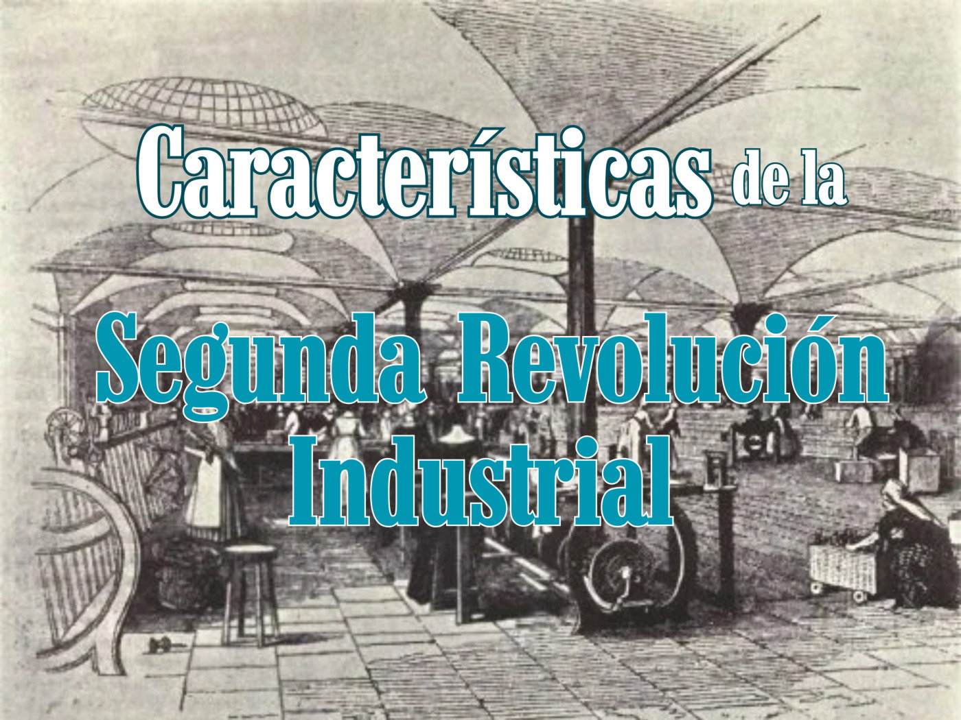 Características de la Segunda Revolución Industrial - Enciclopedia