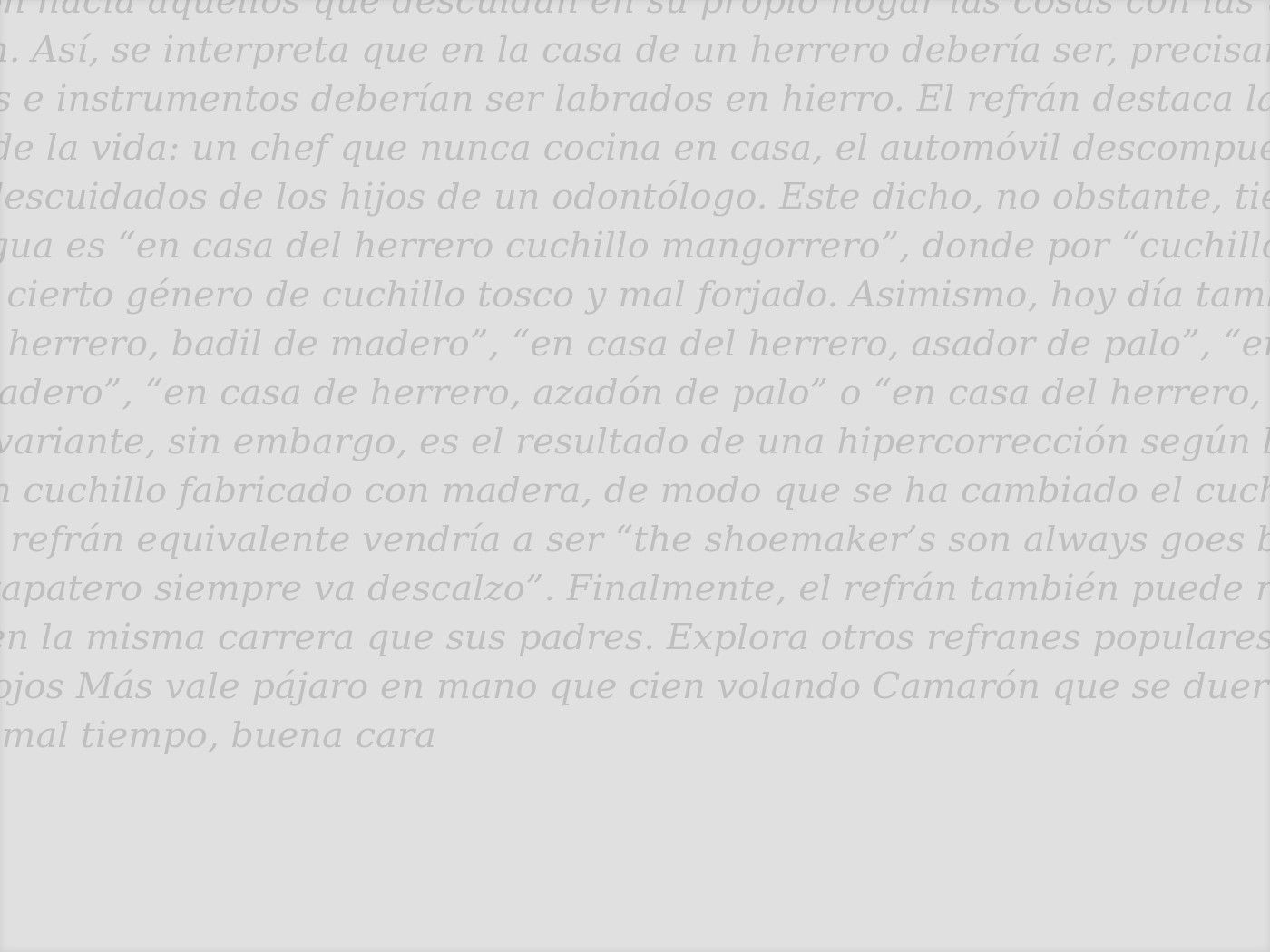 En Casa De Herrero Cuchillo De Palo Significado Y Ejemplos