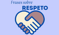 Frases sobre el respeto