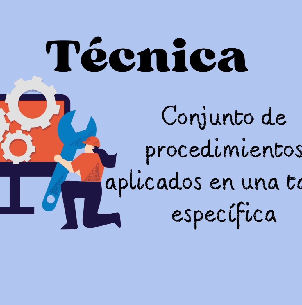 La Técnica